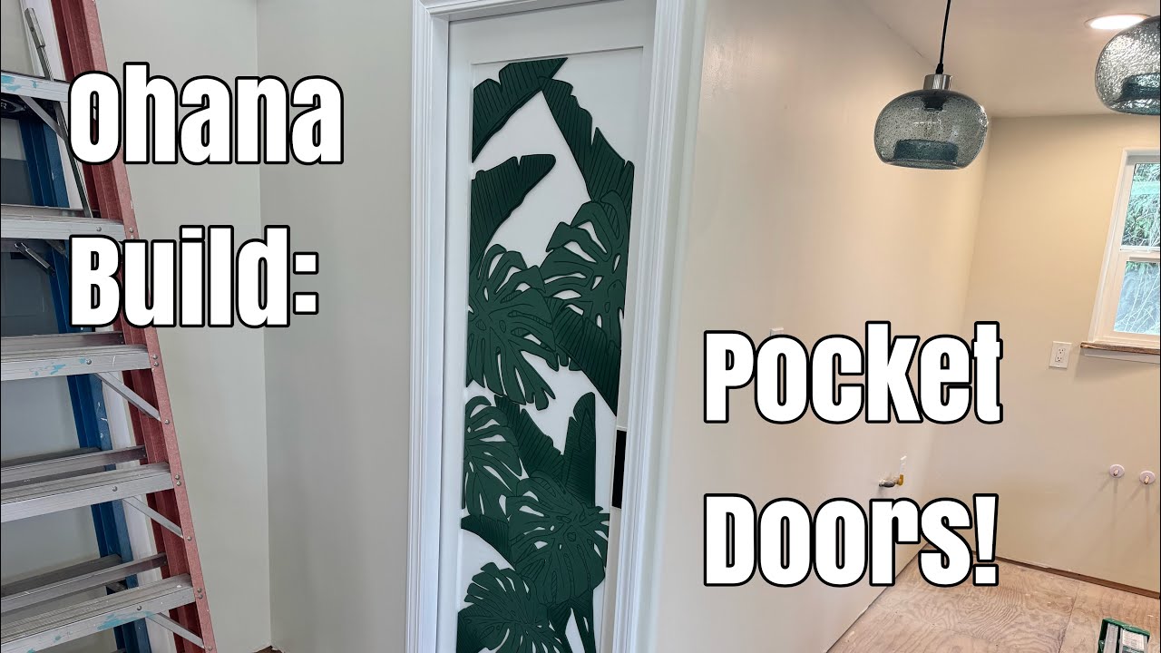 Ohana Build: Custom Pocket Doors!