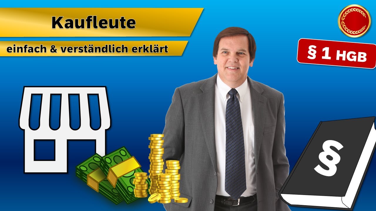&sect; 1 HGB // Kaufleute - 👨🏼&zwj;🎓 EINFACH ERKL&Auml;RT 👩🏼&zwj;🎓