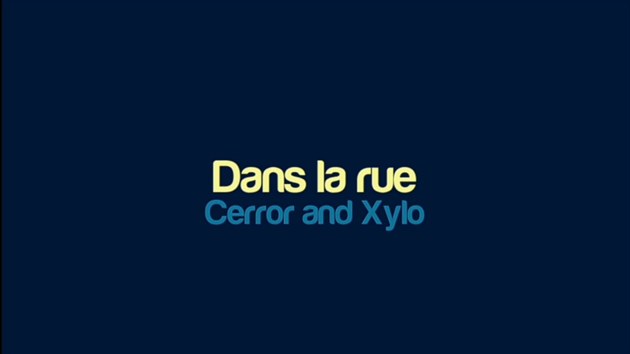 Xyce - Dans la rue (Remake)