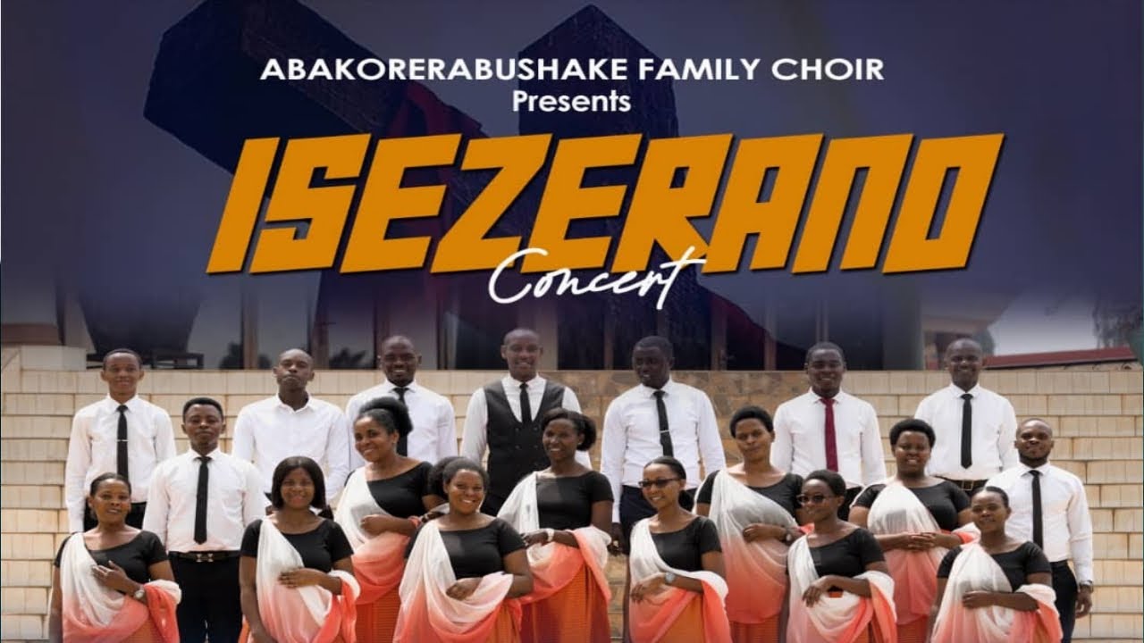 ISEZERANO LIVE CONCERT BY ABAKORERABUSHAKE FAMILY CHOIR @ GISOZI SDA CHURCH