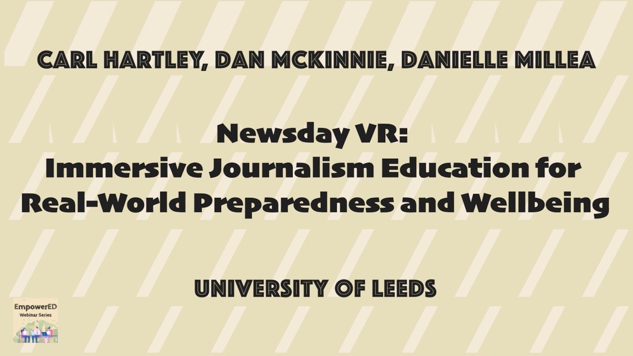 EmpowerED S4W1 - Immersive Journalism Education for Real-World Preparedness and Wellbeing