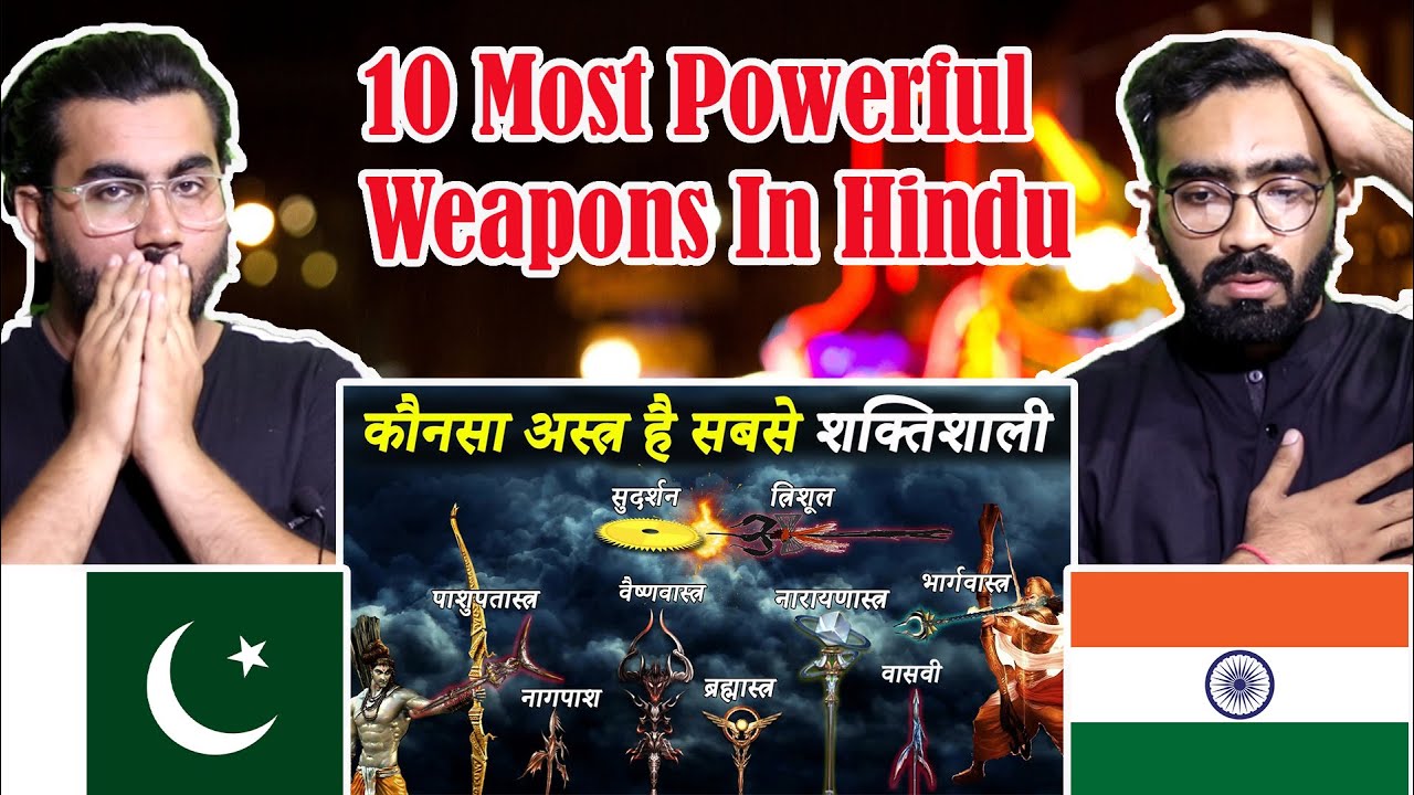 Pakistani Reaction on हिन्दू महाकाव्यों के अनुसार 10 सबसे शक्तिशाली अस्त्र | 10 Most Powerful Weapon