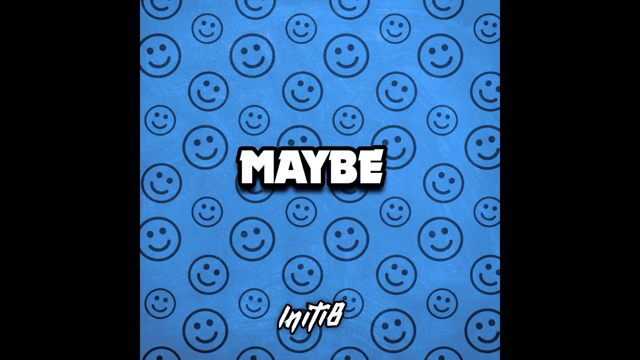 Initi8 - Maybe Remix