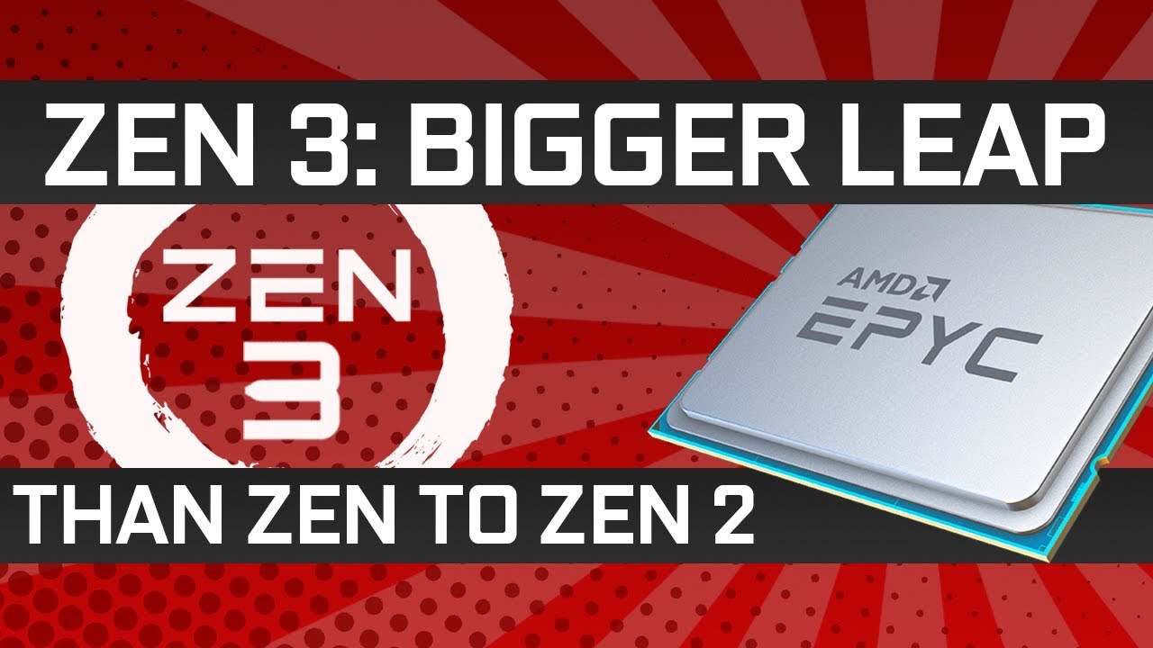 AMD Zen 3 will be a Major Upgrade! Better than Zen to Zen 2!