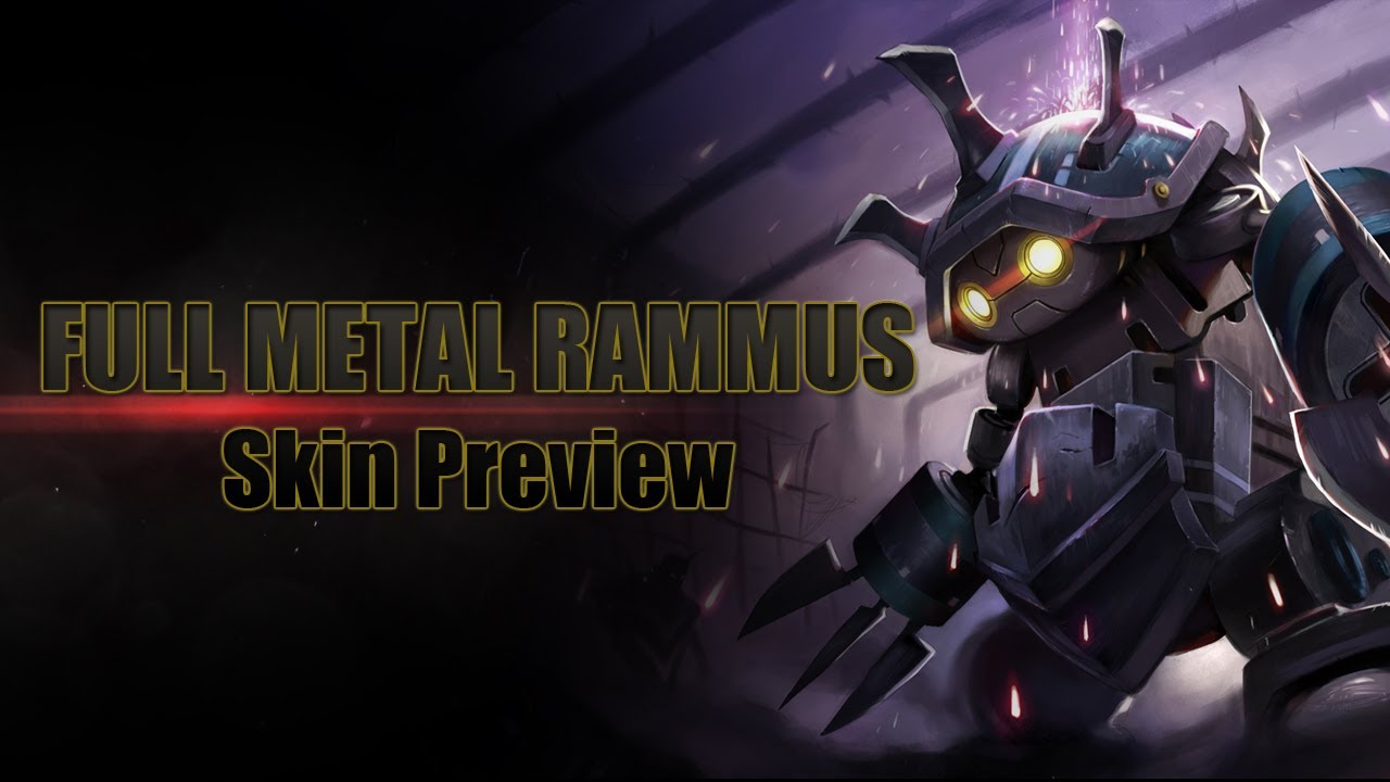 Full Metal Rammus Preview - Emotes, Sounds, Abilities