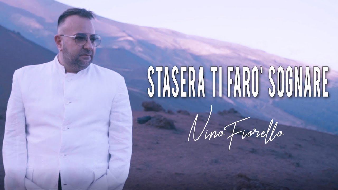 NINO FIORELLO - STASERA TI FARO' SOGNARE (VIDEO UFFICIALE 2019)