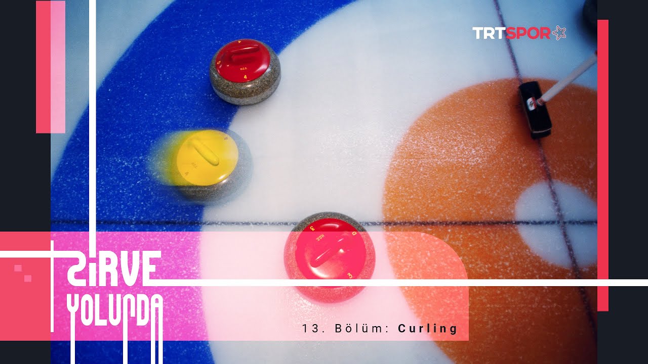 🥌 Curling | Zirve Yolunda 13. Bölüm