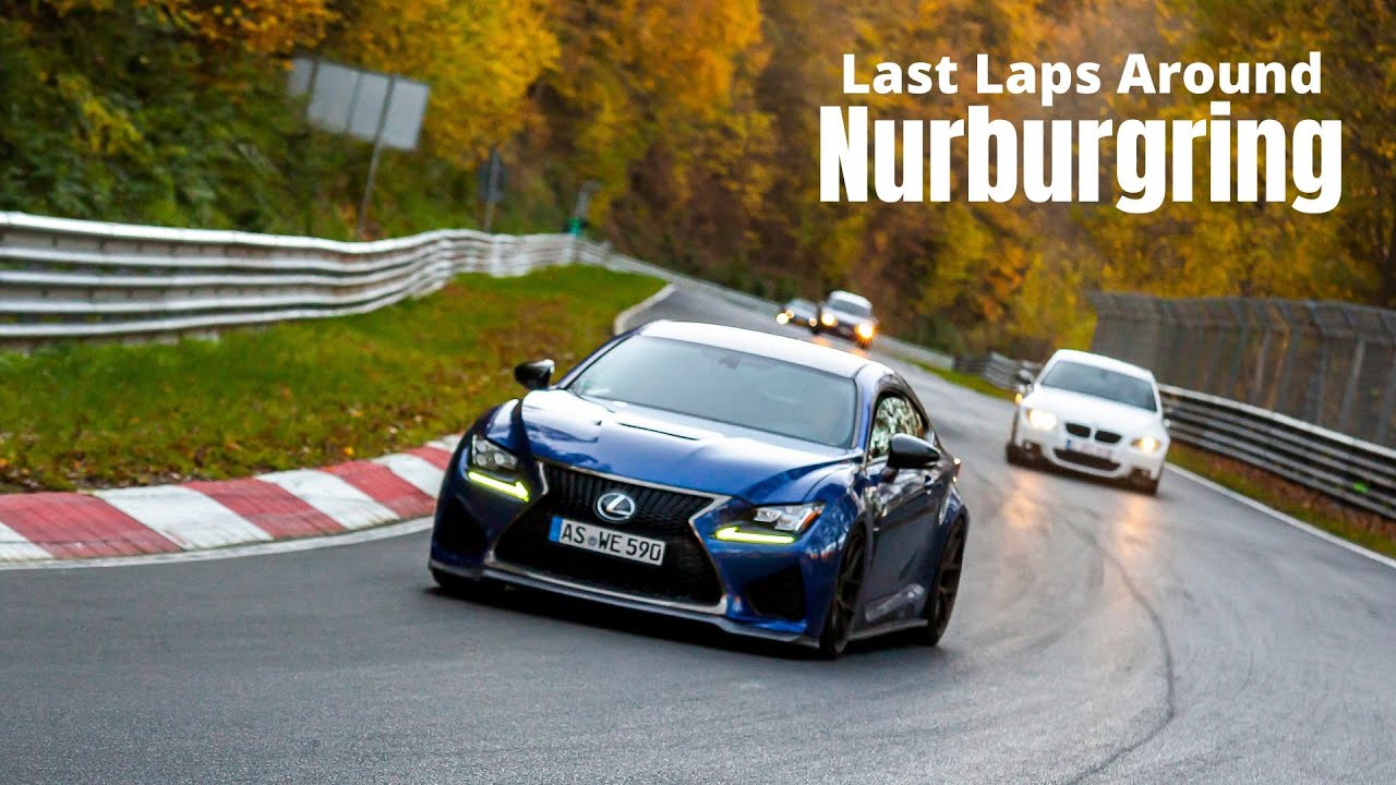 Last Nurburgring Laps For 2022 In A Lexus RCF