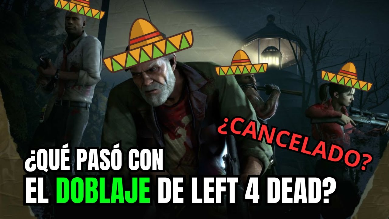 ¿Qué pasó con el DOBLAJE ESPAÑOL LATINO de LEFT 4 DEAD?