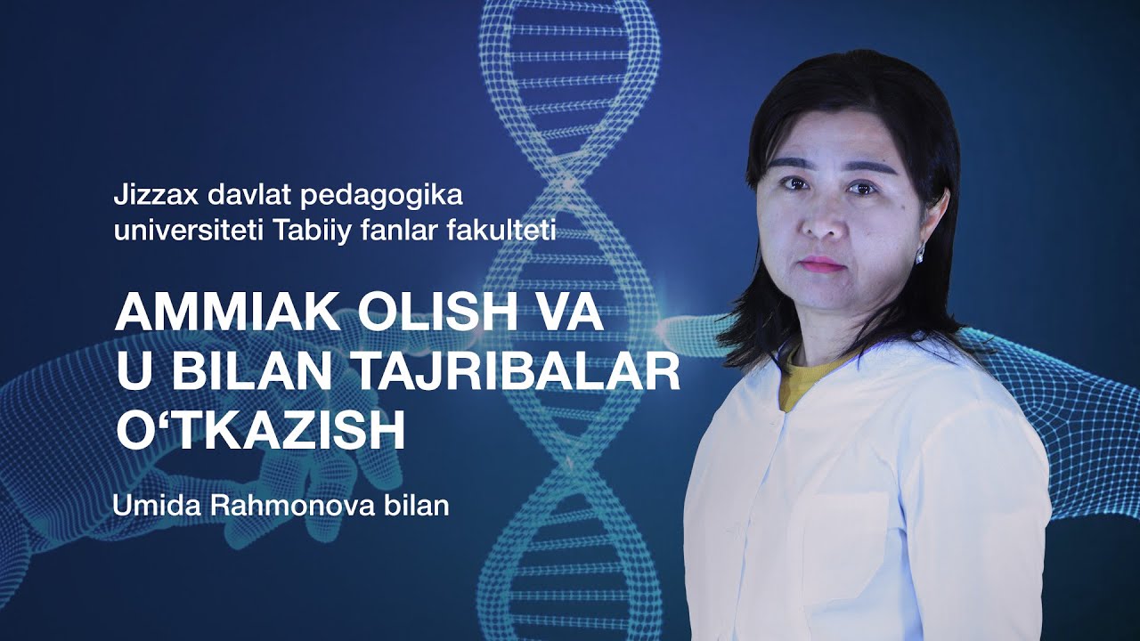 Tabiiy fanlar fakulteti Umida Rahmonova.Mavzu: Ammiak olish va u bilan tajribalar o’tkazish.