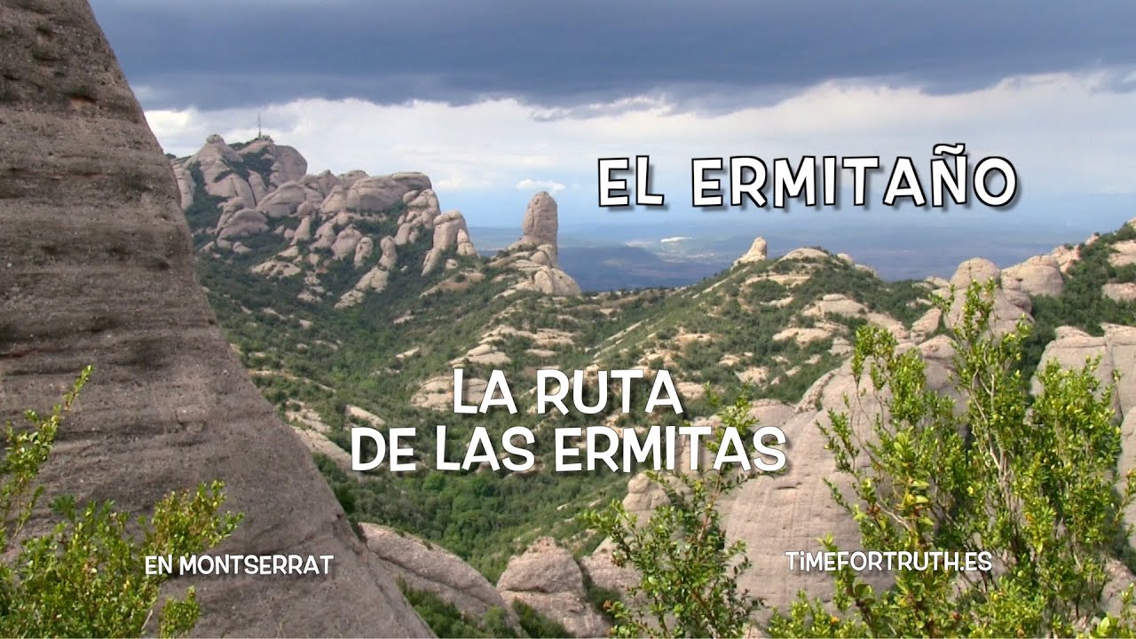 EL ERMITAÑO · 1/16 RUTA DE LAS ERMITAS en Montserrat