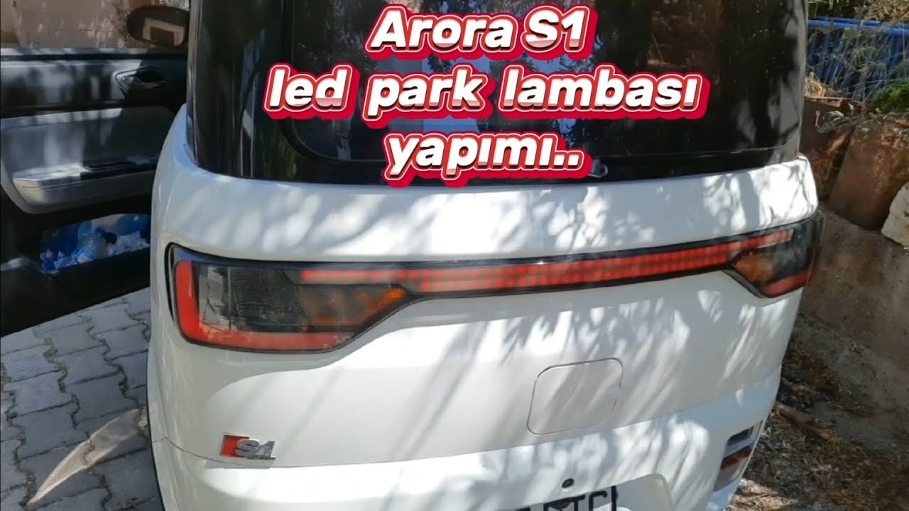 Arora S1 park lambasını güçlendiriyoruz..⚡️⚡️🛠🛠