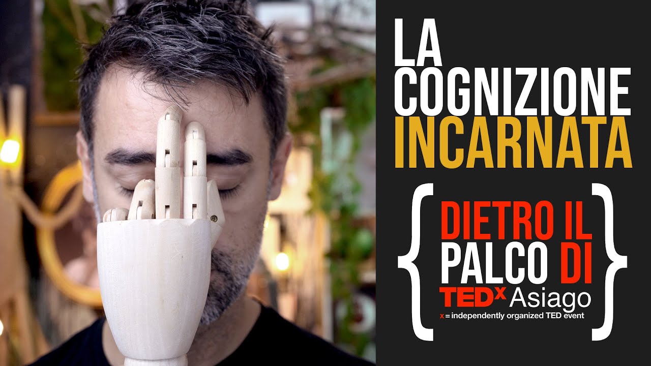 La Cognizione Incarnata - Come ingannare il cervello con il corpo