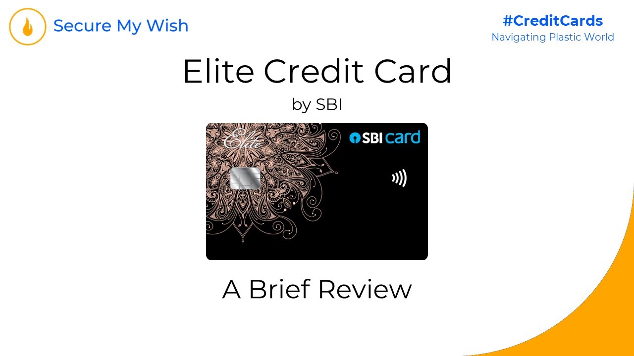 SBI ELITE Card - A Quick Review