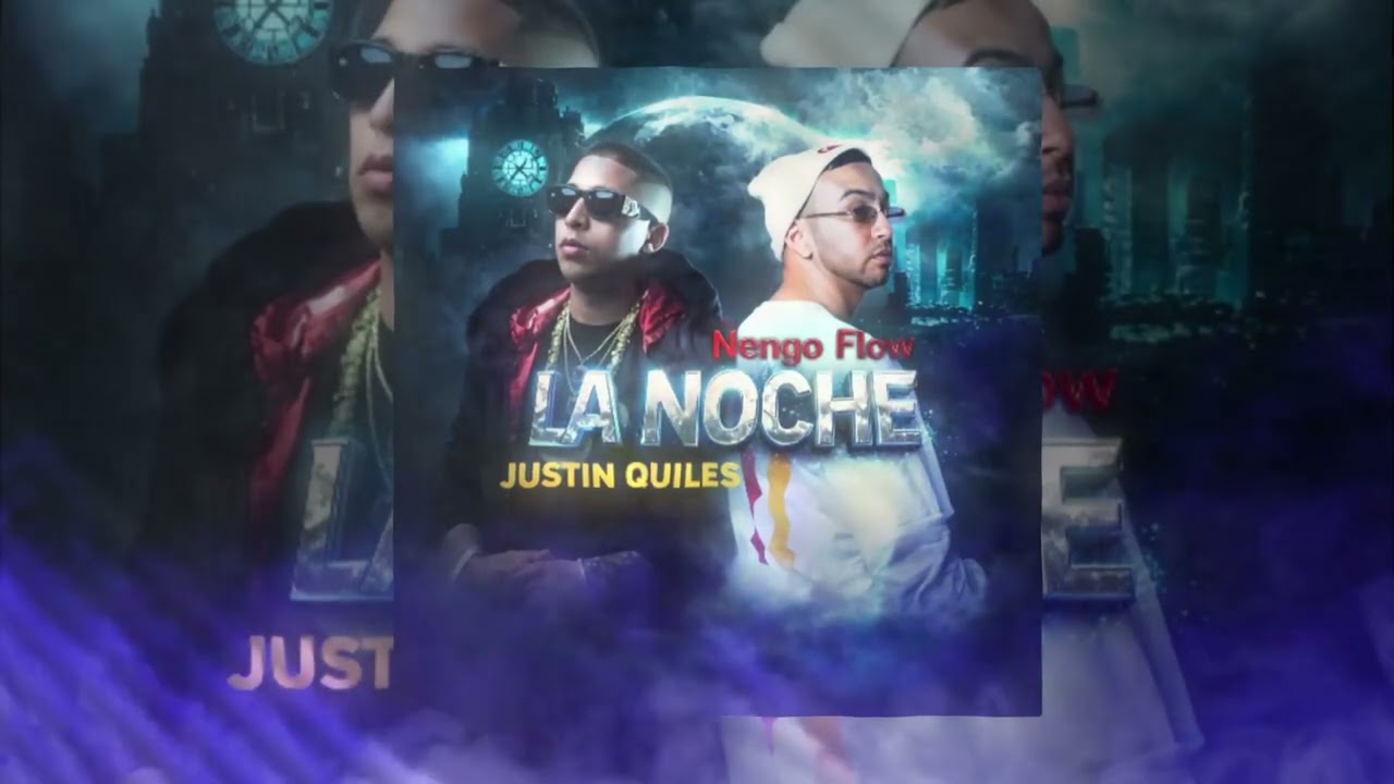 Ñengo Flow ! Justin Quiles - La Noche - (Visualizer Official)