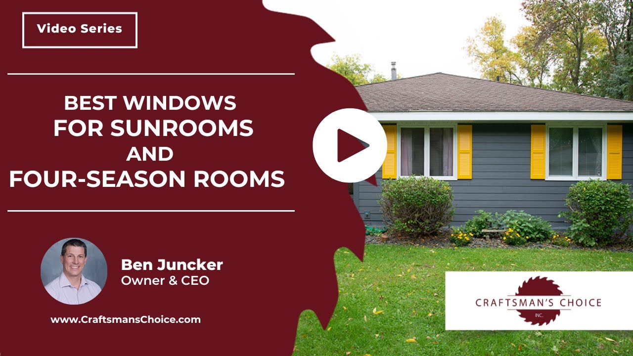 Best Windows for Sunrooms and Four-Season Rooms | Craftsman's Choice