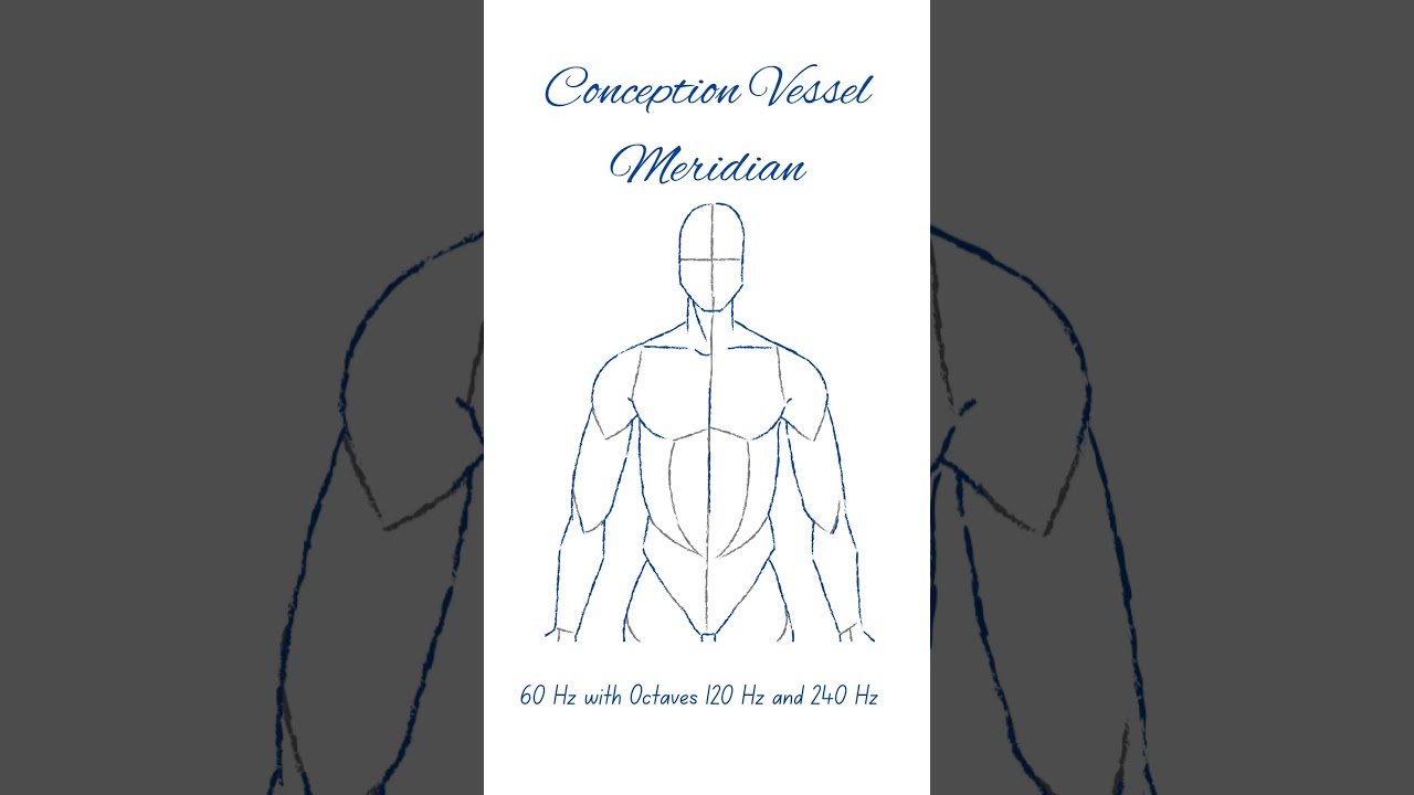 Conception Vessel Tune-up - 60 Hz - Qi Circulation, Reproductive Health, Digestion, Respiration