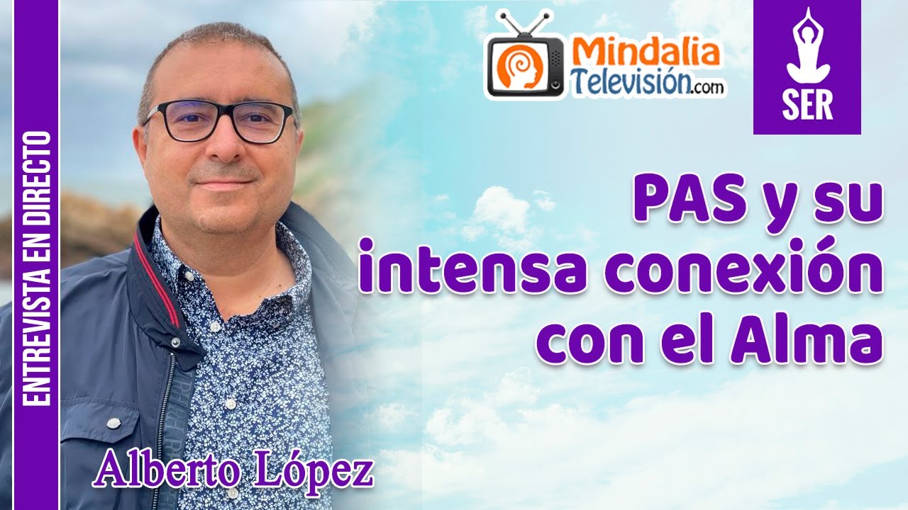PAS y su intensa conexión con el Alma. Entrevista a Alberto López