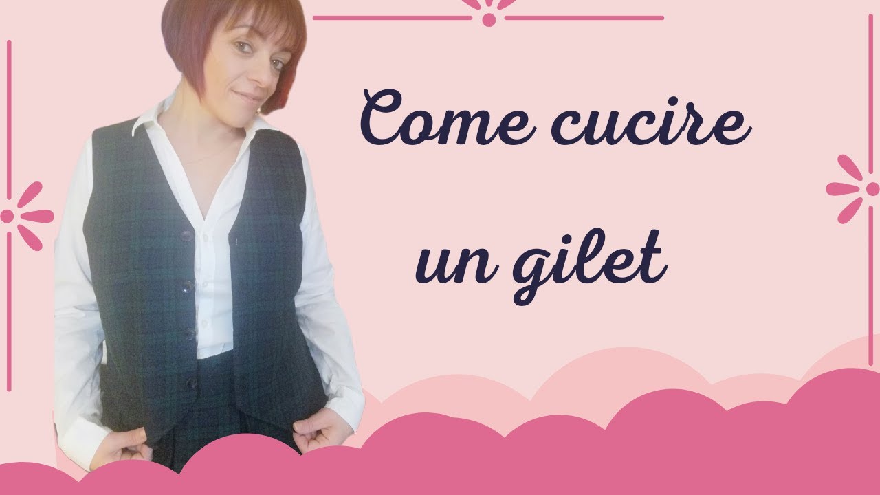 Come cucire un gilet interamente foderato