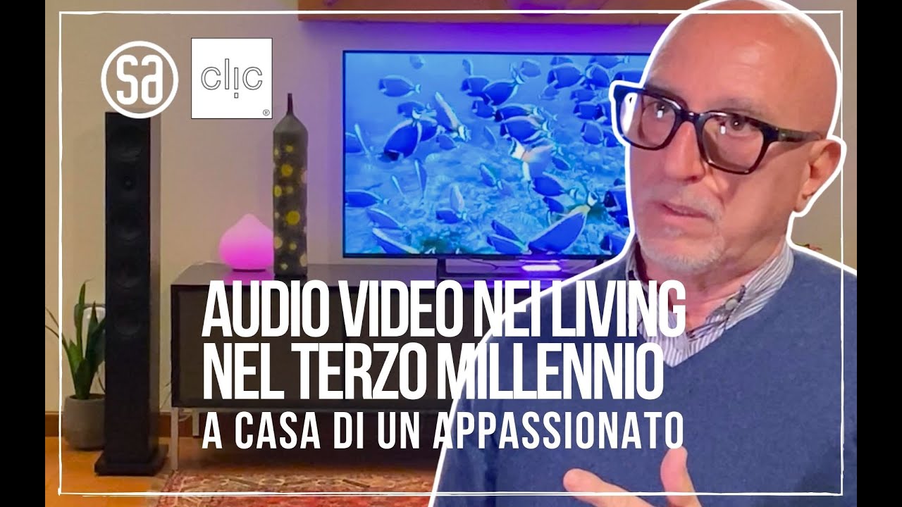 Sistemi Audio Video del Terzo Millennio - con Massimo La Vigna