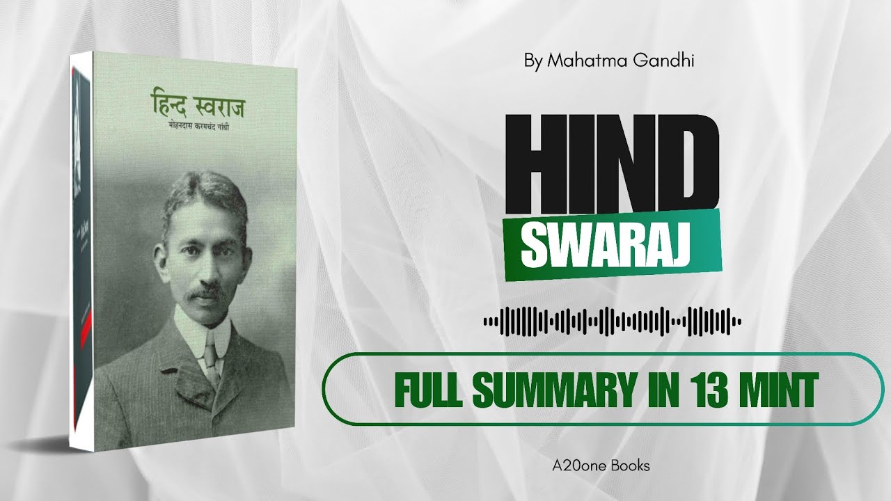 Asli Azadi kya hai ?  - Mahatma Gandhi's Hind Swaraj (Full Mega Episode in 13 mint ) 