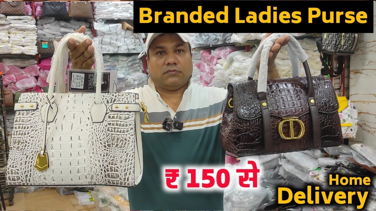Branded ladies purse wholesale market in Delhi | Imported Bags Wholesale in Delhi | Premium Bags