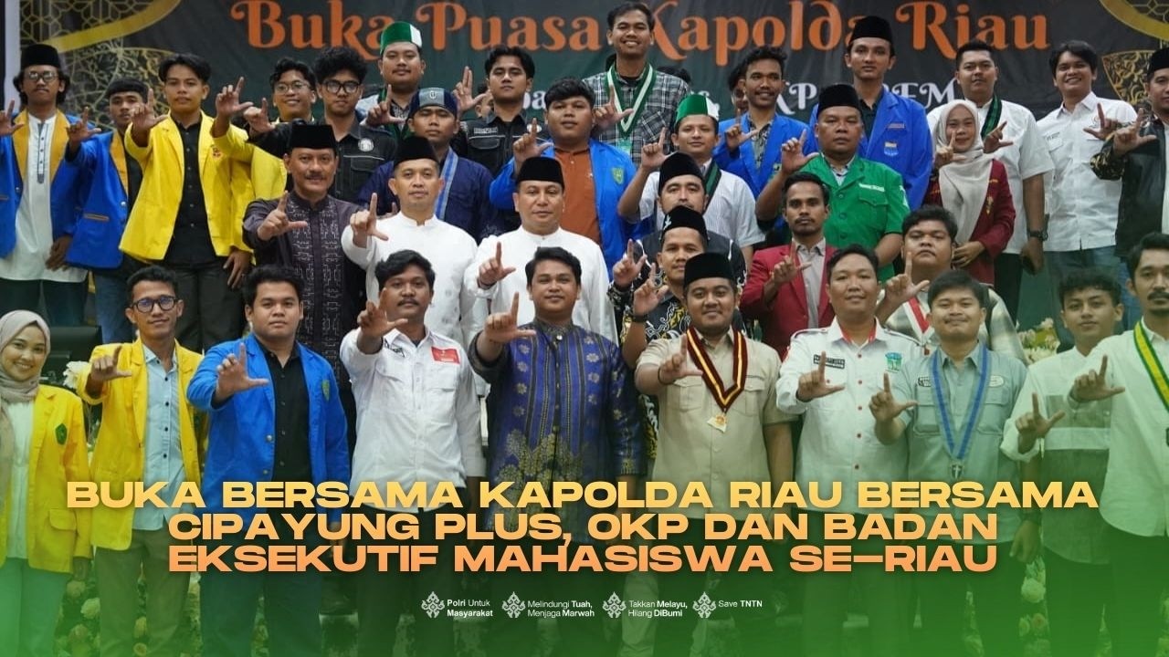 Buka Puasa Kapolda Riau Bersama Cipayung Plus, OKP dan Badan Eksekutif Mahasiswa se-Riau #bemriau