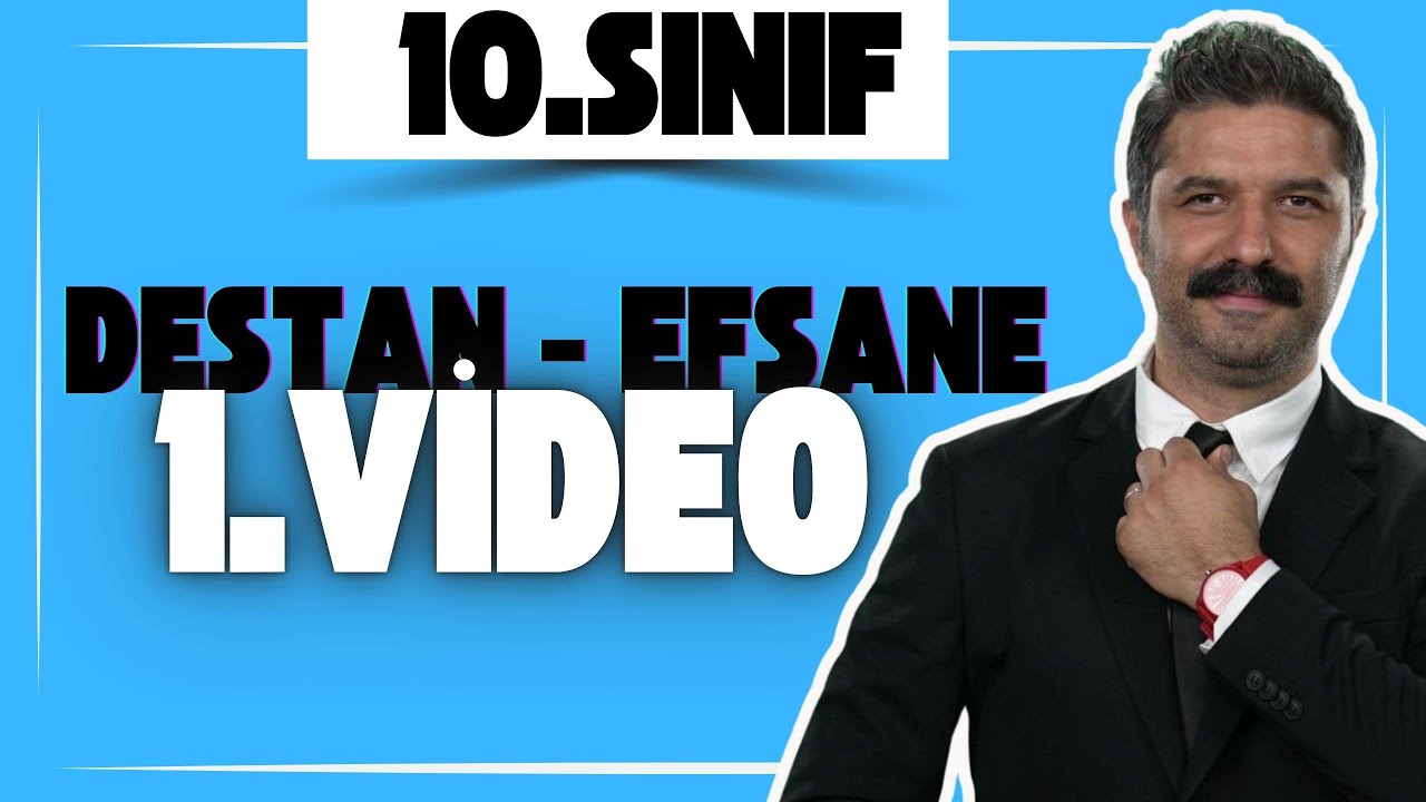 10.SINIF | Destan - Efsane | 1.VİDEO | MEBTAKİP