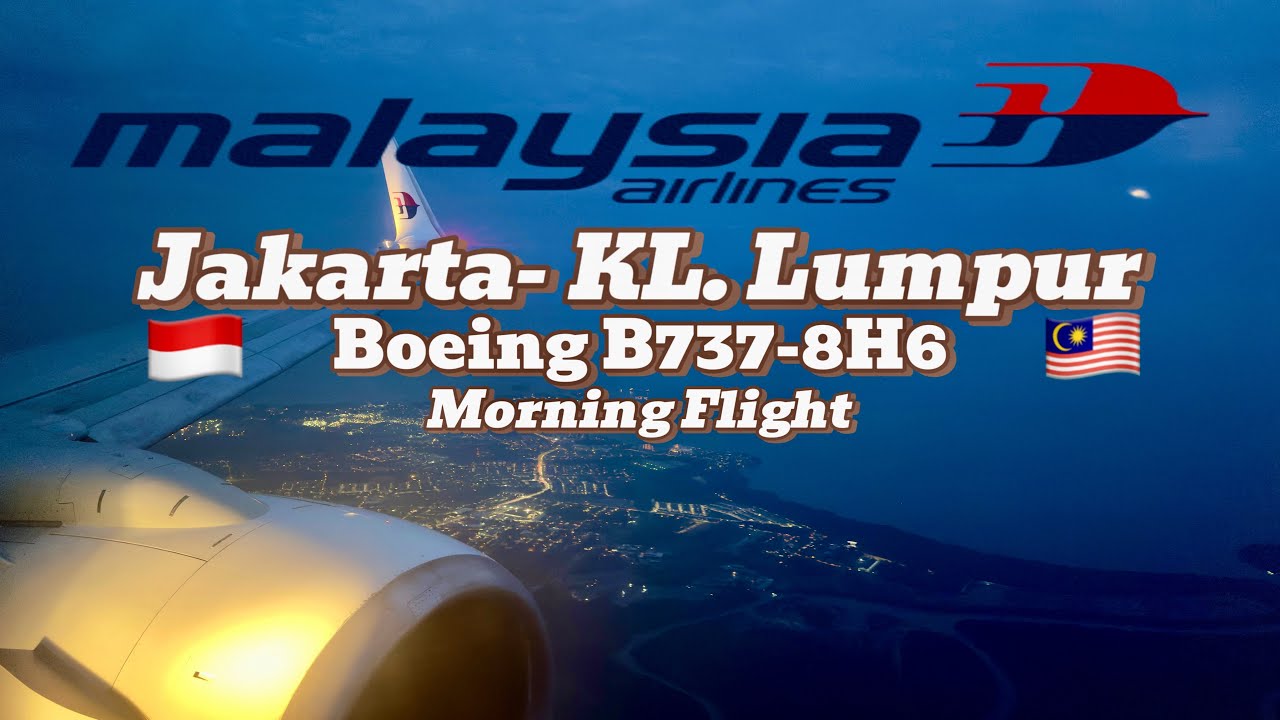 Mencoba Pesawat Malaysia Airlines Jakarta-Kuala Lumpur Boeing B737-800 | Trip Report | Flight Report