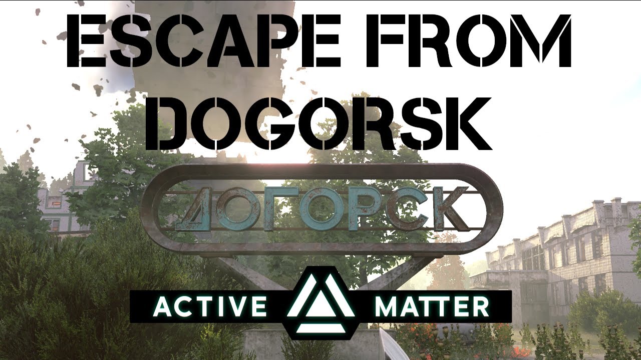 Escape from Dogorsk
