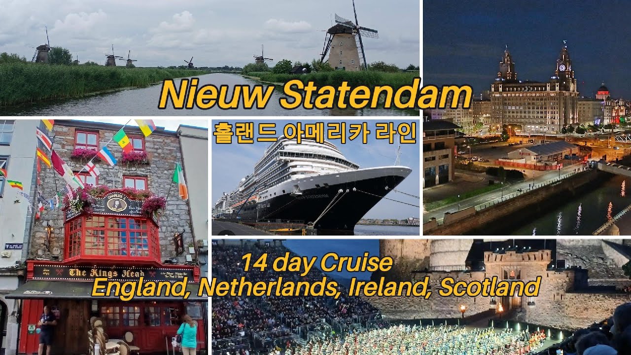 Nieuw Statendam 14-day cruise England, Netherlands, Ireland & Scotland