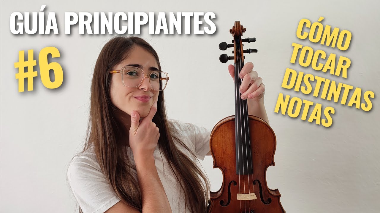 [GUÍA PRINCIPIANTES] Cómo TOCAR el VIOLÍN | Cómo TOCAR distintas NOTAS