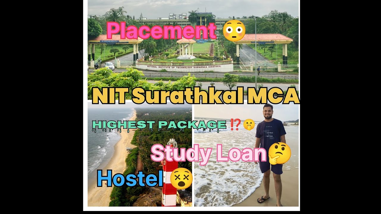 NIT SURATHKAL MCA 😱| Placement | Fee Structure | Study Loan | Hostel Facilities | Food Facilities