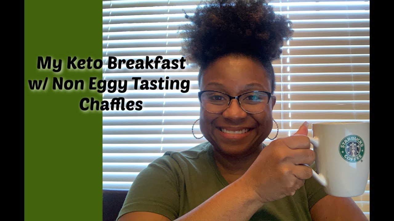 My KETO Breakfast, w/ Non Eggy Tasting Chaffles!