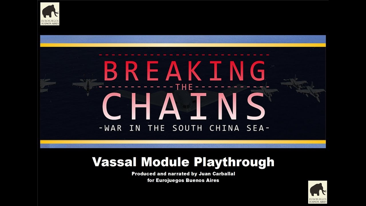 Breaking the Chains - Vassal Playthrough 01
