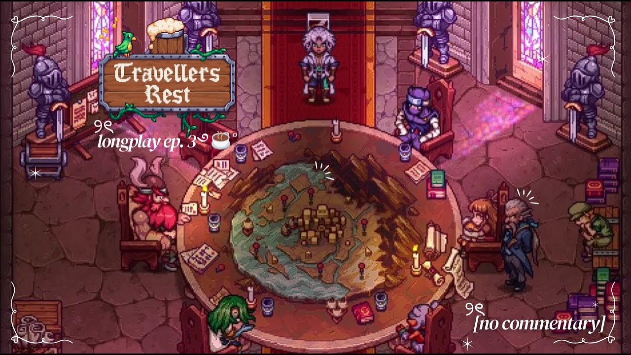 Relax ♡ Study ♡ Travellers Rest Gameplay ˚⟡˖ ࣪ No Commentary,  Episode 3 🍻