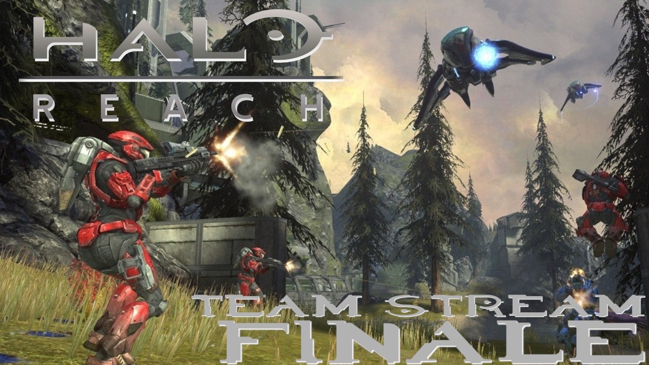 HALO: REACH TEAM STREAM - FINALE