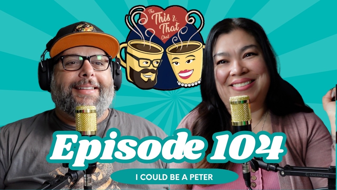 I Could Be A Peter - The This and That Chat