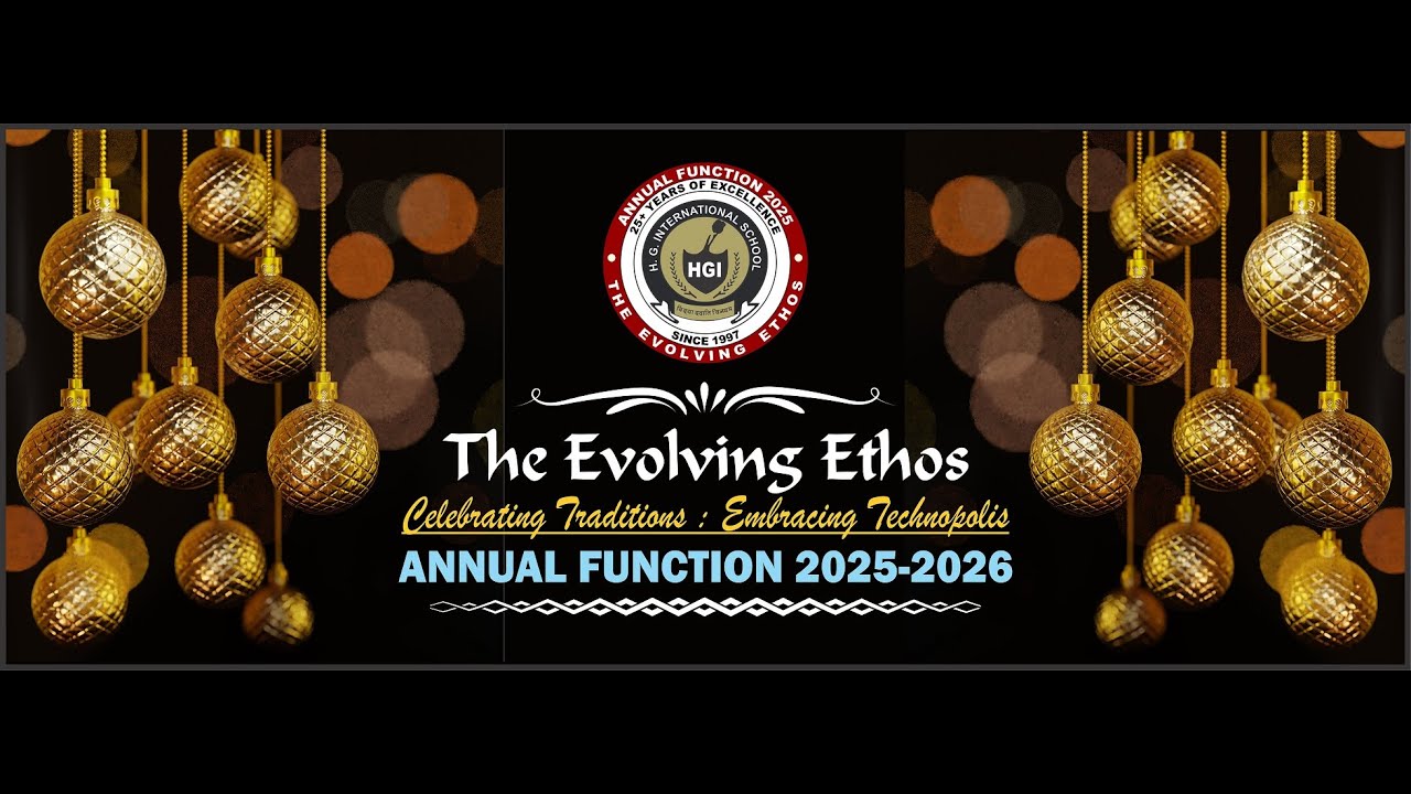 HGIS The Evolving Ethos Celebrating Traditions : Embracing Technopolis Annual Function  2025-2026