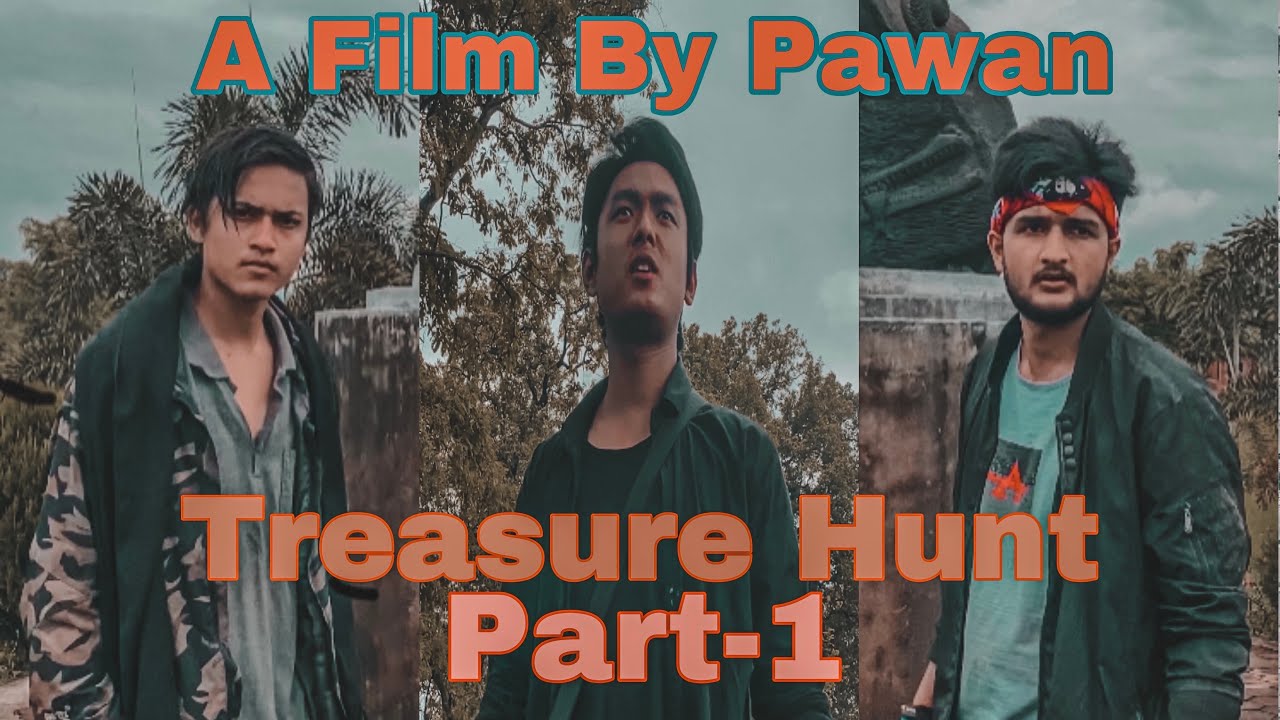Treasure Hunt | Part 1 | Action Adventure | Short Film | 2020