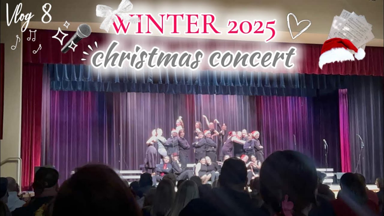 WINTER 2025 Christmas Concert ! || High School Diaries || Vlog 8 || December 8th, 2025
