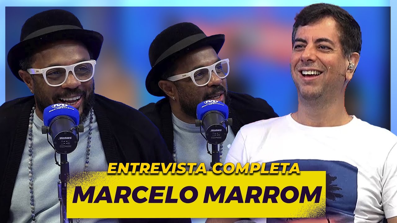 MARCELO MARROM I ENTREVISTA COMPLETA