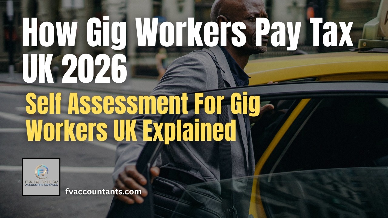 Taxes for Gig Economy Workers UK (2026): Uber, Deliveroo & Self Assessment Explained