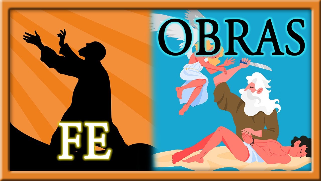 Fe y Obras - &iexcl;El ejemplo de Abraham!