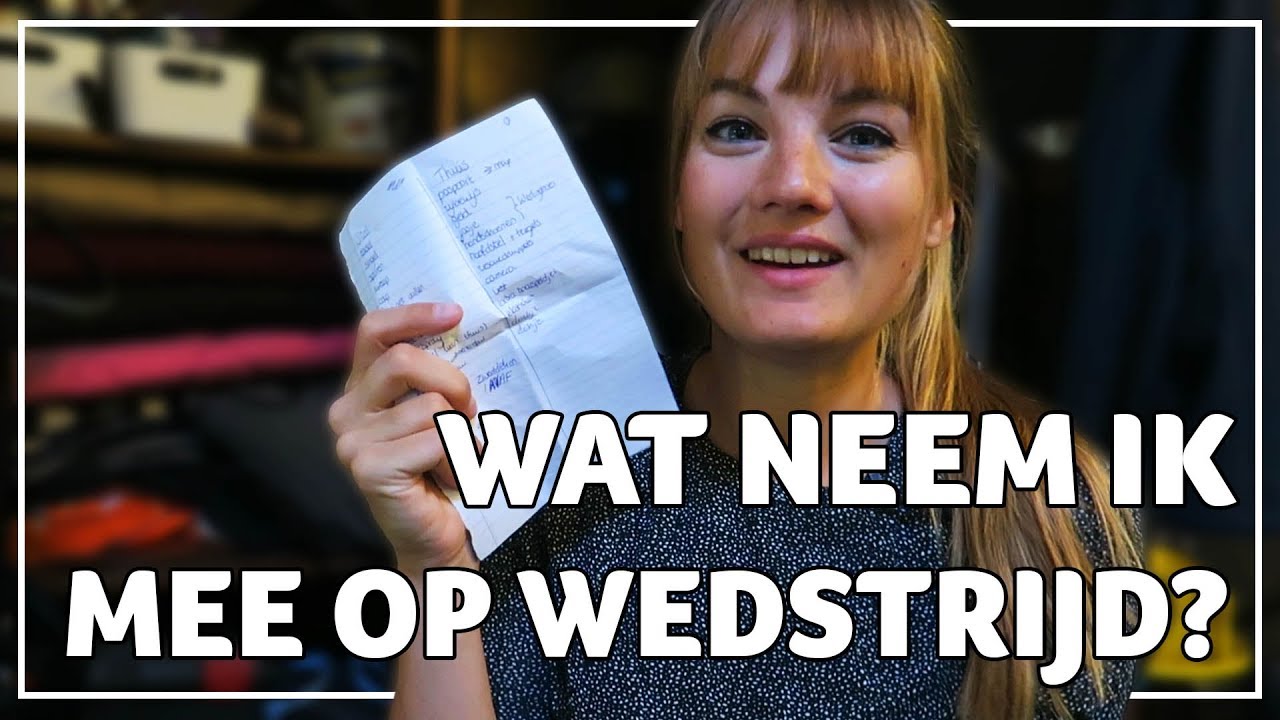 WAT NEEM IK MEE OP WEDSTRIJD? + LIJSTJE | Epplejeck