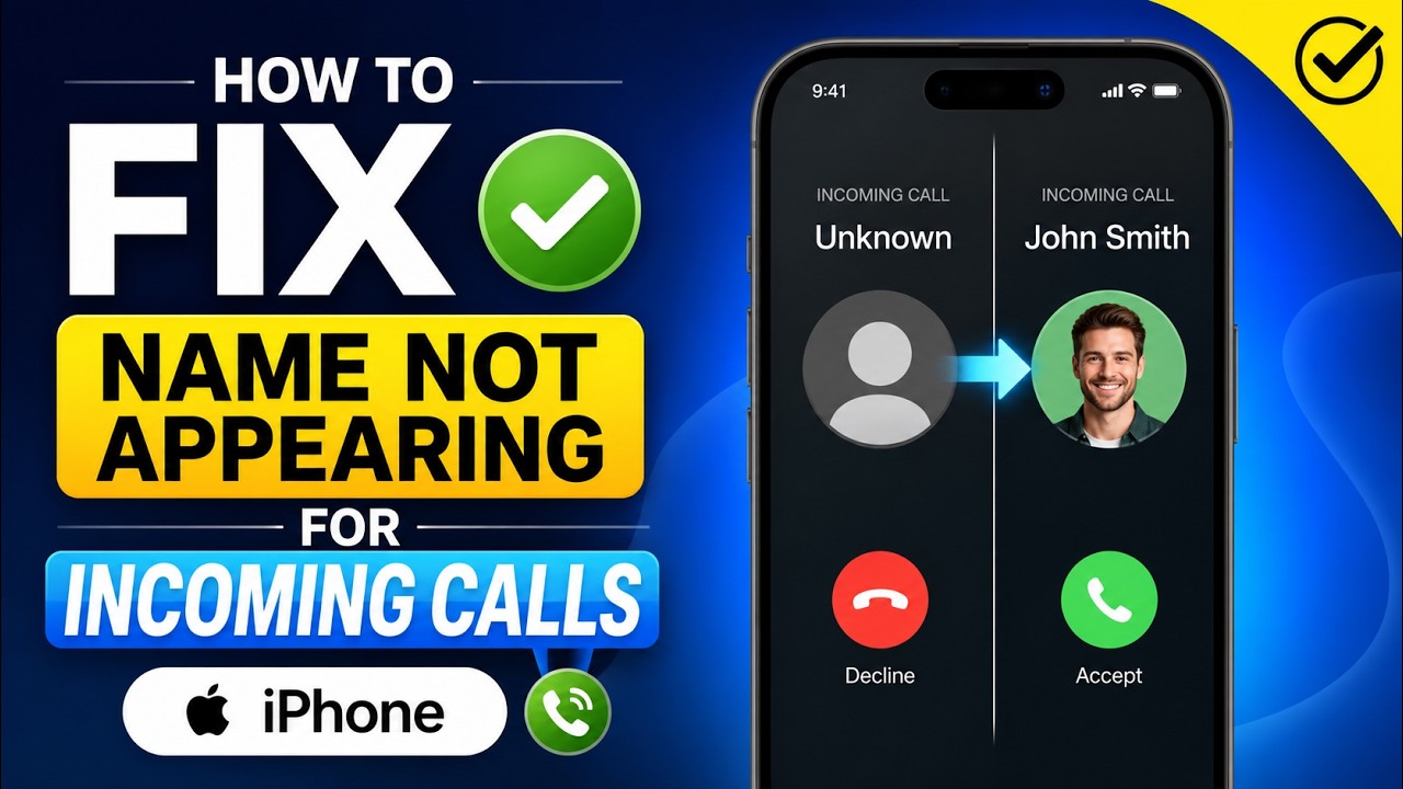 How to Fix Contact Name Not Showing on Incoming Calls on iPhone 2026
