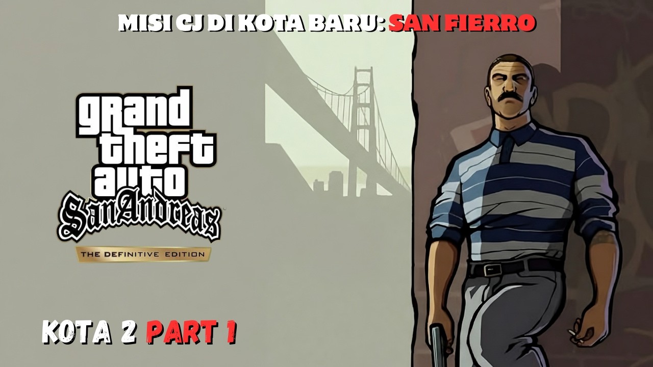 APAKAH KITA AKAN BERTEMU DENGAN RYDER SI PENGHIANAT?! GTA: San Andreas Definitive ED#5