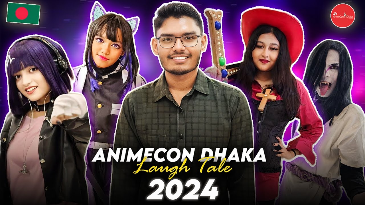 An amazing animecon in Bangladesh with Animetubers and Cosplayers | AnimeCon dhaka laugh tale 2024