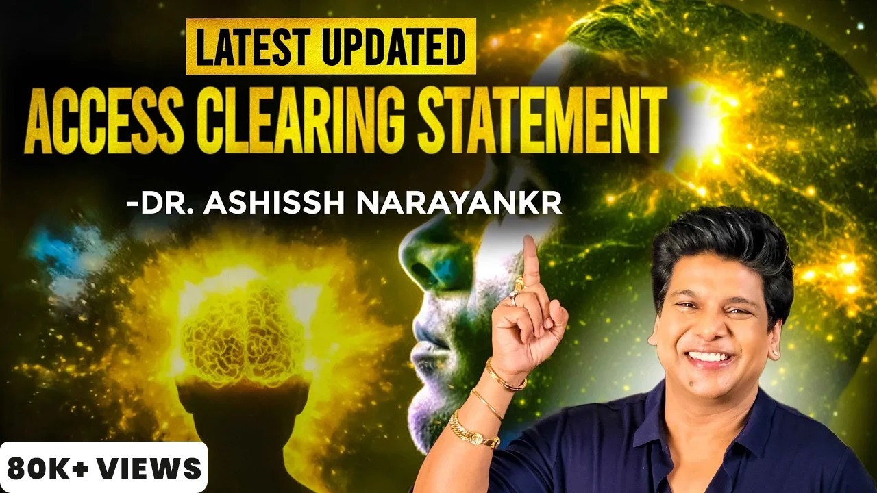 UPDATED ACCESS CLEARING STATEMENT | MANIFEST MONEY | SUCCESS | RELATIONSHIPS | DR ASHISSH NARAYANKR