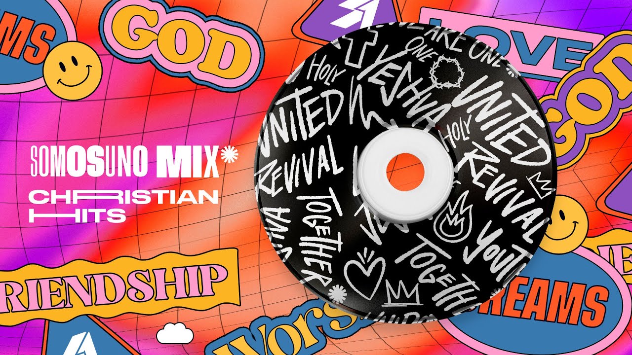 SOMOSUNO MIX #1: Christian Hits (Mezclas de música cristiana)